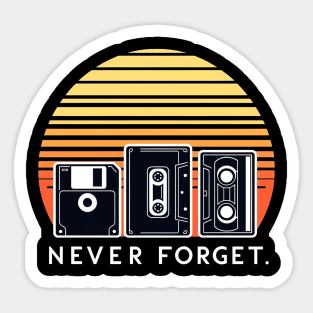 Never Forget Sticker